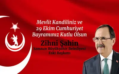 Zihni Şahin'den 29 Ekim Cumhuriyet Bayramı Mesajı