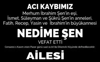 Nedime Şen Vefat Etti 