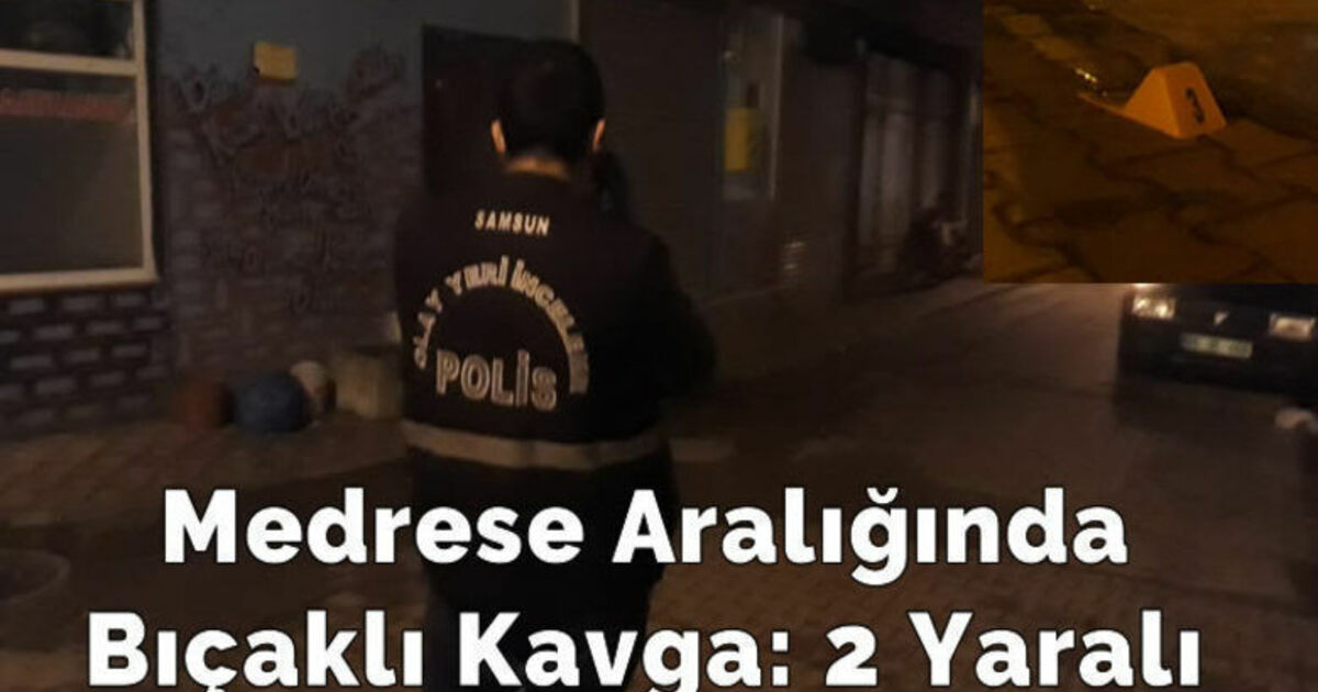 Medrese Aralığında Bıçaklı Kavga