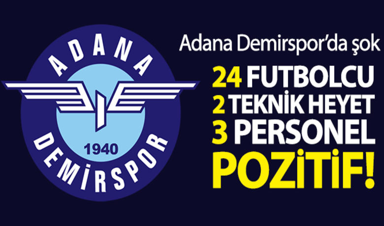 Adana Demirspor'da 24 futbolcudaCovid-19 testi pozitif çıktı - Adana Demirspor Kulübü’nde 24 futbolcu, 2 teknik heyet ve 3 personel olmak üzere 29 kişide Covid-19 testi pozitif çıktı.BUGÜN NELER OLDU?