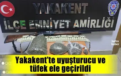 Yakakent’te uyuşturucu ve tüfek ele geçirildi