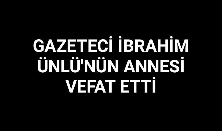 Nevin Ünlü Vefat Etti 