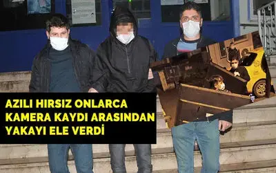 Azılı Hırsızı güvenlik kamerası ele verdi