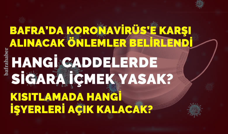 Bafra İle İlgili Kısıtlama Kararları Belirlendi