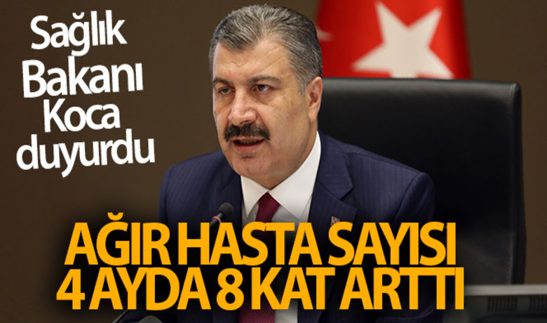 Sağlık Bakanı Koca: 'Ağır hastasayısı 4 ayda 8 kat arttı' - Sağlık Bakanı Koca:"Ağır hasta sayısı 4 ayda 8 kat arttı. Bir gündeki yeni hasta sayımız, 5.000’in üzerinde. Dünkü can kaybımız, 141. Mücadeleden daha az yara, daha az acıyla çıkmak için, zorunlu tedbirlere kendi tercihimizi eklemeliyiz. En iyi tedbir evimizdir. Mecburiyet yoksa dışarı çıkmayın."BUGÜN NELER OLDU?