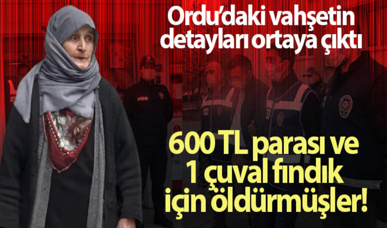 Yaşlı kadını 600 TL parası ve 1 çuvalfındık için öldürmüşler! Makbule Sarı cinayetinde flaş gelişme - Ordu’nun Korgan ilçesindeki vahşetin zanlıları olan dayı ve yeğen, çıkarıldıkları mahkemece tutuklanarak cezaevine gönderildi.	Domuz bağı ile ölüme terk etmişlerdi	Olayda kullanılan eldiven bulundu	Suçlarını itiraf ettilerBUGÜN NELER OLDU?