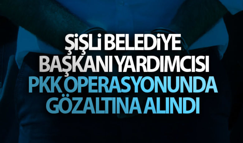 Şişli Belediye Başkanı YardımcısıPKK operasyonunda gözaltına alındı - İstanbul’da bölücü terör örgütü PKK/KCK’ya yönelik 28 ilçede düzenlenen operasyonun ayrıntıları ortaya çıktı. Şişli Belediye Başkan Yardımcısı’nın da aralarında bulunduğu 19 kişinin gözaltına alındığı operasyonda şüphelilerin hendek ve barikat eylemlerine katılıp yardım ve yataklık yaptıkları kaydedildi.BUGÜN NELER OLDU?
