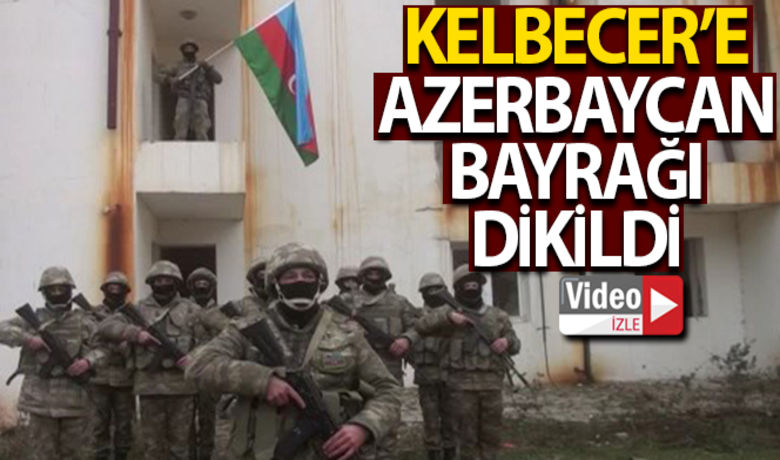 Ermenistan işgalinden kurtarılanKelbecer'e Azerbaycan bayrağı dikildi - Azerbaycan ordusu, 27 yıl sonra Ermenistan işgalinden kurtarılan Kelbecer şehrine Azerbaycan bayrağı dikti.BUGÜN NELER OLDU?