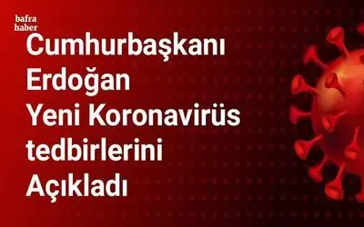İşte Yeni Koronavirüs Tedbirleri