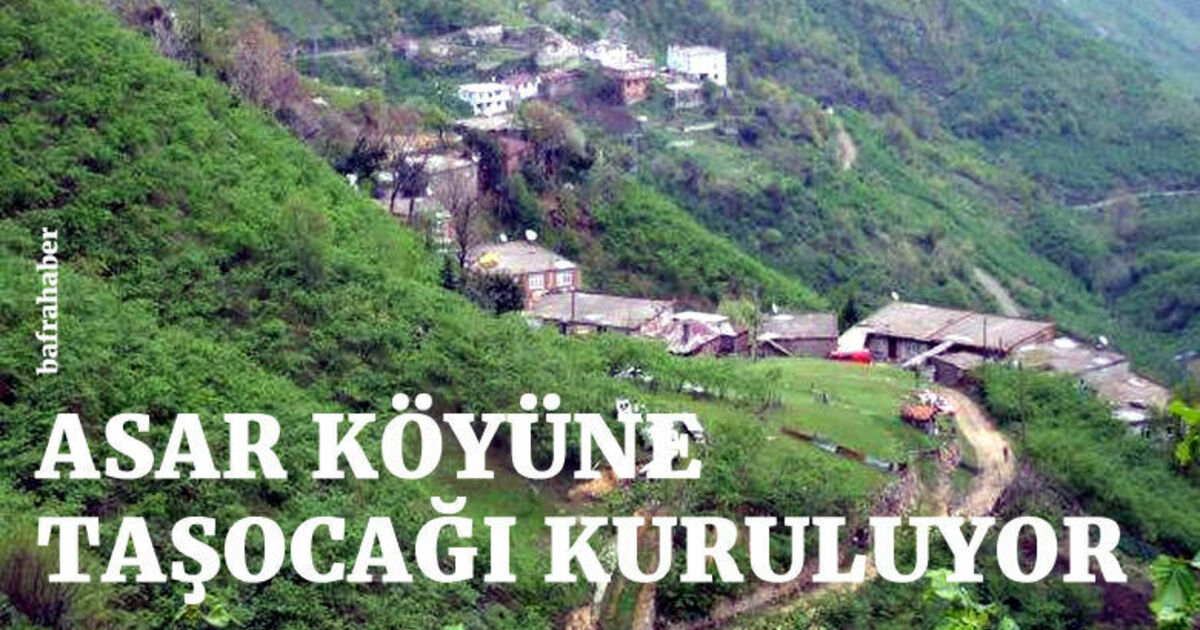 Asar Köyüne Taşocağı Kuruluyor