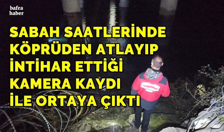 Bafra'da bir kadın AltınkayaKöprüsünden atlayarak intihar etti - Samsun Bafra ilçesinde köprüden baraj gölüne atlayan atlayan kadın yapılan arama çalışmalarına rağmen bulunamadı.