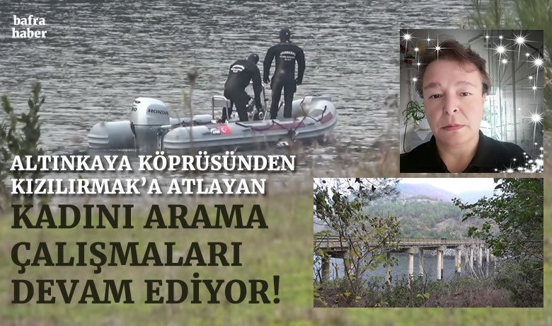 Köprüden baraj gölüne atlayankadını arama çalışmaları sürüyor