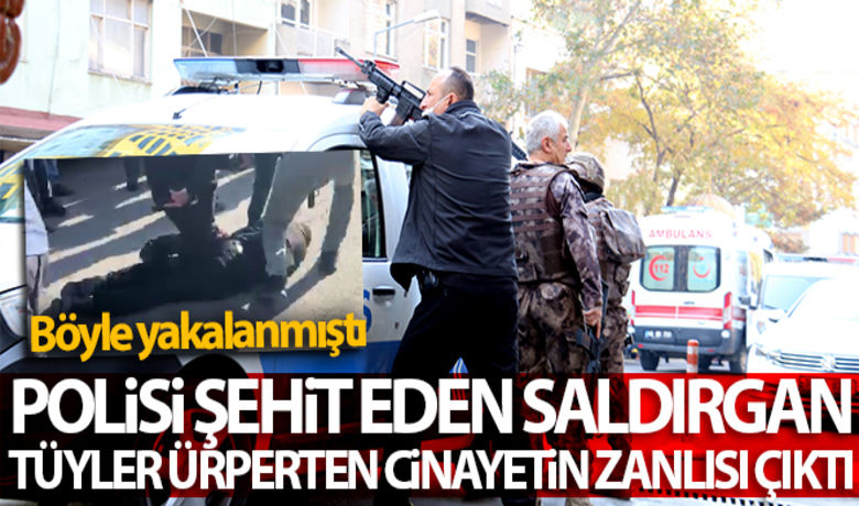 Polisi şehit eden saldırgantüyler ürperten cinayetin zanlısı çıktı - Kahramanmaraş'ta 1 polis memurunu şehit eden 1 polis memurunu da yaraladıktan sonra kaçan saldırgan Muhammet Karataş'ın Antalya'daki tüyler ürperten cinayete karıştığı ortaya çıktı.BUGÜN NELER OLDU?