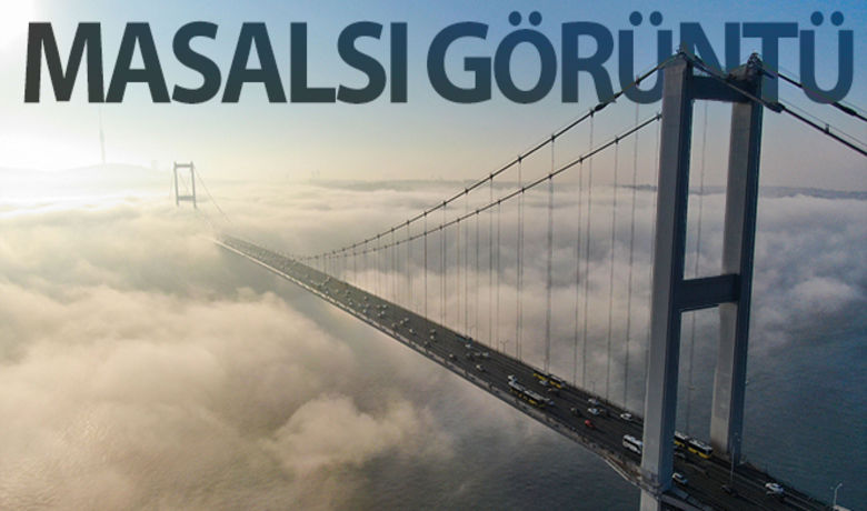 15 Temmuz Şehitler Köprüsü sis altında kaldı - İstanbul`da etkili olan sisin arasında adeta kaybolan 15 Temmuz Şehitler Köprüsü havadan görüntülendi. Köprüde masalsı görüntüler oluştu.