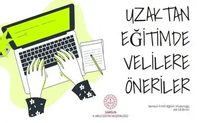 Samsun’da uzaktan eğitim sürecinde velilere de eğitim verilecek
