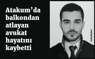 Atakum'da balkondan atlayan avukat hayatını kaybetti