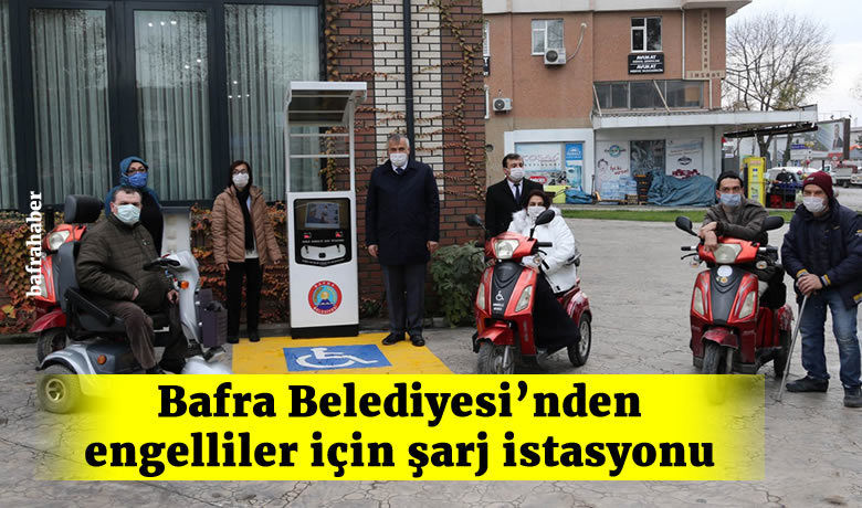 Bafra Belediyesi’nden engellileriçin şarj istasyonu
