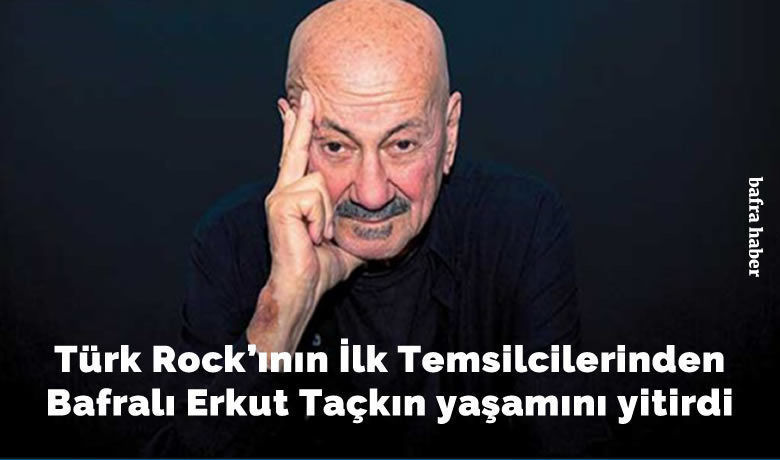 Türk Rock’ının İlk TemsilcilerindenBafralı Erkut Taçkın yaşamını yitirdi - Türk Rock müziğinin ilk temsilcilerinden Erkut Taçkın 78 yaşında hayatını kaybetti. Taçkın'ın uzun zamandır kanser tedavisi gördüğü biliniyordu.