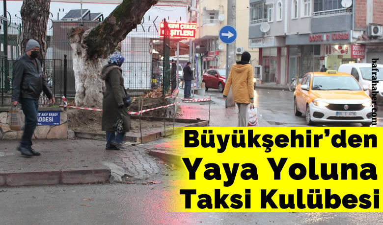 Manset buyuksehir den yaya yoluna taksi kulubesi