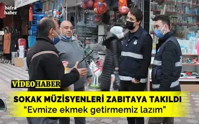 Sokak Müzisyenleri Zabıtaya Takıldı