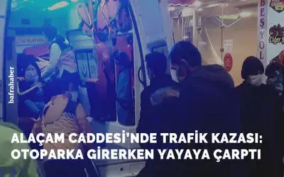 Otopark Çıkışı Yayaya Çarptı: 1 Yaralı
