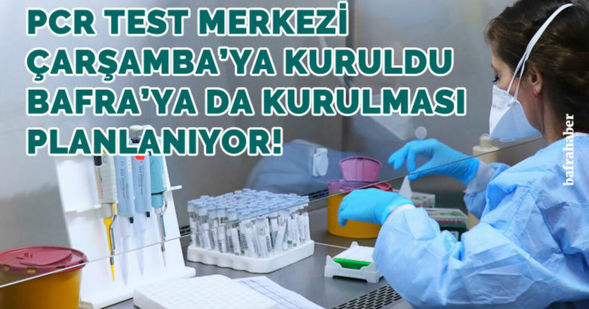 Samsun’da günlük test kapasitesi ise 5 binden 7 bine yükseltildi