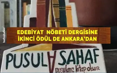 Edebiyat  Nöbeti Dergisine İkinci Ödül De Ankara’dan