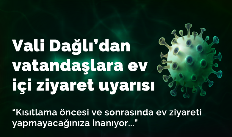 Vali Dağlı’dan vatandaşlara ev içi ziyaret uyarısı - Samsun Valisi Doç. Dr. Zülkif Dağlı, korona virüsü (Covid-19) salgınının kontrol altında tutmada ev içi buluşmalarının engellenmesinin önemine değinerek, vatandaşlara uyarılarda bulundu.