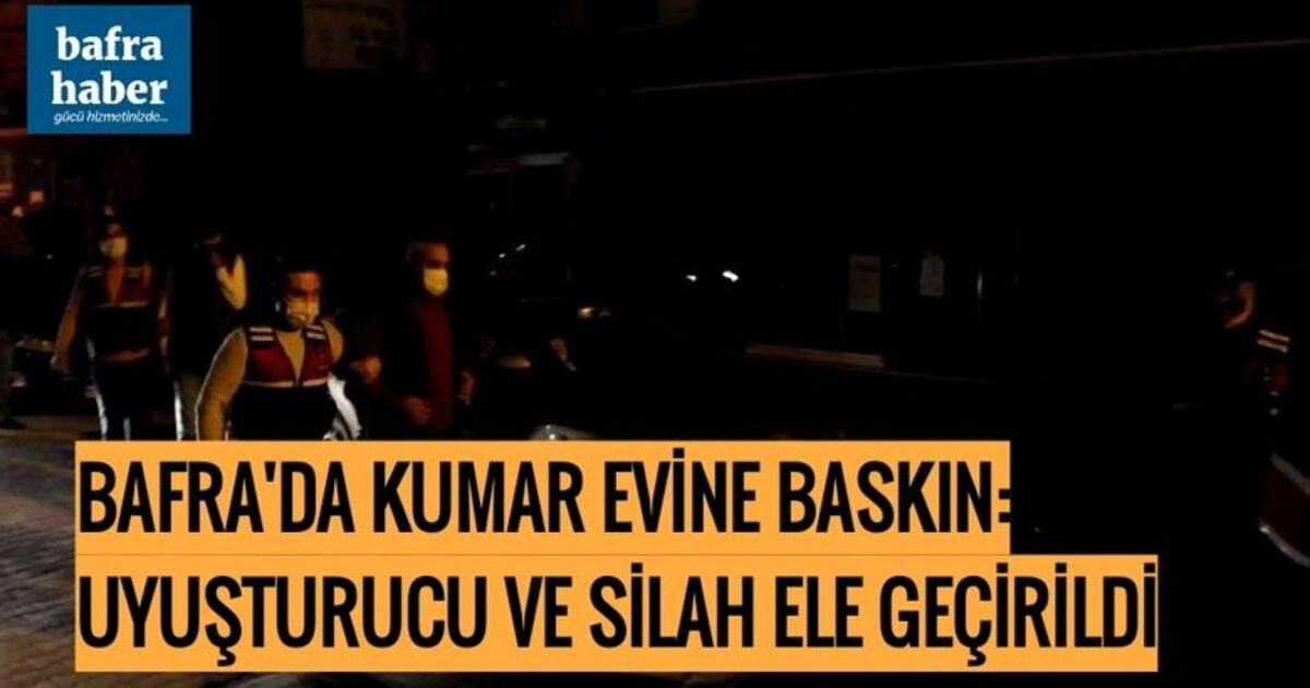Bafra’da kumar evinde uyuşturucu ve silah ele geçirildi