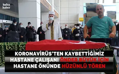 Koronadan ölen hastane personeli için tören