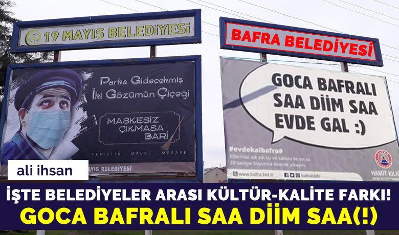 “Parka gidecekmiş 2 gözümünçiçeği, maske taksa bari” - 19 Mayıs Belediyesi, korona virüsü (Kovid-19) önlemlerine dikkat çekmek için Yeşilçam sanatçılarının repliklerinden oluşan afişleri reklam panolarına asarak, vatandaşlara temizlik maske, mesafe, çağrısı yapıyor.