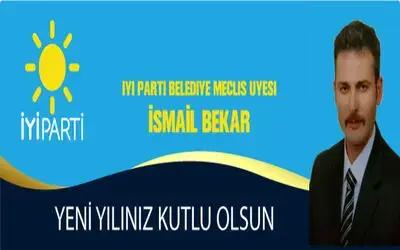 İyi Parti Belediye Meclis Üyesi İsmail Bekar'ın Yeni Yıl Kutlaması 