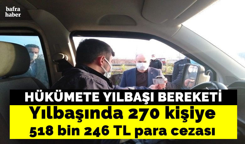 Samsun'da Kısıtlamaları ihlal eden 270 kişiye518 bin 246 TL para cezası