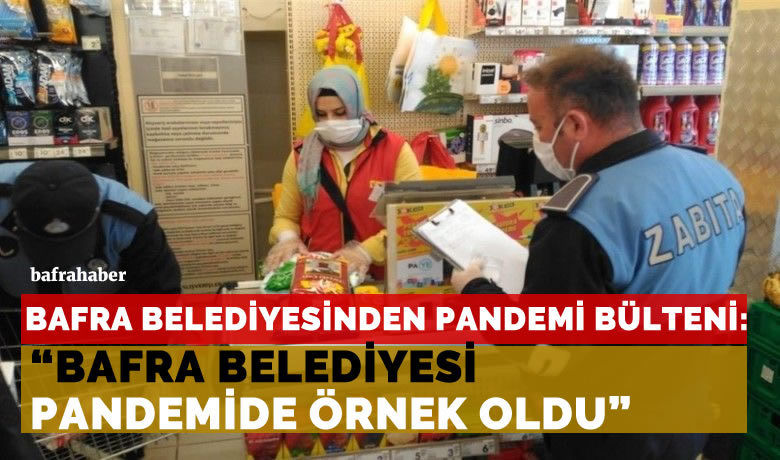 Bafra Belediyesin pandemi bülteni