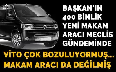 Başkan'ın Yeni Makam Aracı Meclis Gündeminde