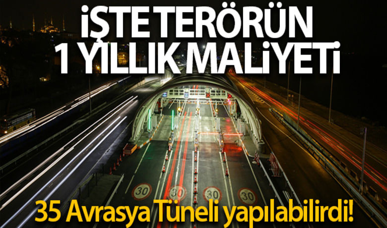 Terörün bir yıllık maliyetiyle35 Avrasya Tüneli yapılabilirdi - Terörün Türkiye ekonomisine verdiği zarar rakamsal ve proje bazlı olarak hesaplandı. Buna göre terörle mücadeleye harcanan parayla 310 adet şehir hastanesi, 136 İzmir-İstanbul otoyolu yapılabiliyor. Terörün bir yıllık maliyetiyle ise 35 Avrasya Tüneli inşa edilebiliyor.BUGÜN NELER OLDU?