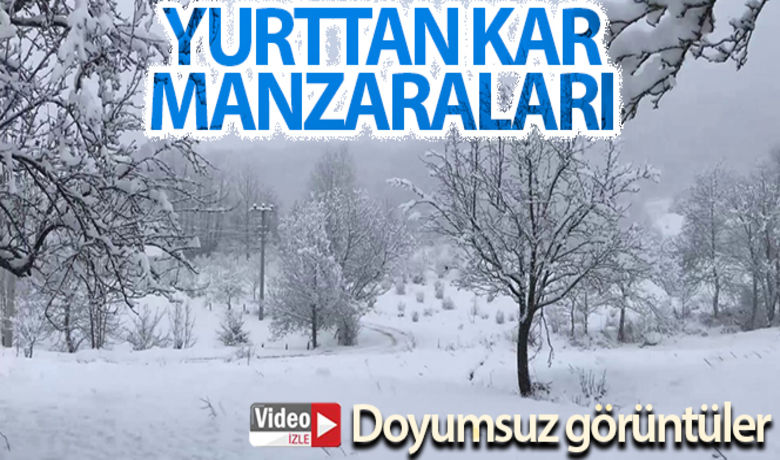 Yurttan kar manzaraları - Türkiye’nin kuraklıkla mücadelede ettiği şu günlerde toprağa can suyu olacak kar, yurdu etkisi altına aldı.BUGÜN NELER OLDU?