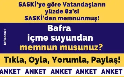 SASKİ'ye göre Vatandaşların yüzde 82’si SASKİ’den memnun
