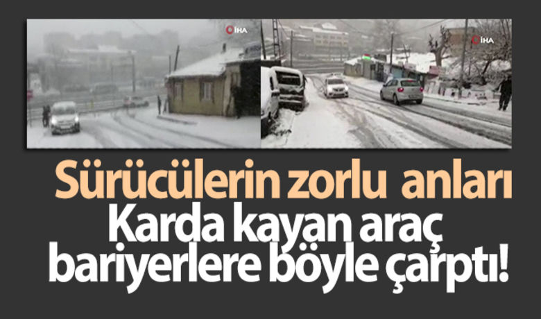 Karda kayan araç bariyerlere böyle çarptı - İstanbul'da sabah etkili olan kar yağışı kazaları da beraberinde getirdi. Şişli'de yokuştan inmeye çalışan bir araba bariyerlere çarpma anı kameralara yansıdı.