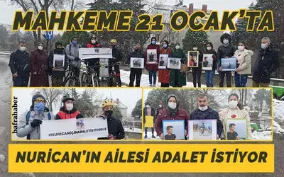 Nurican'ın acılı ailesi adalet istiyor!
