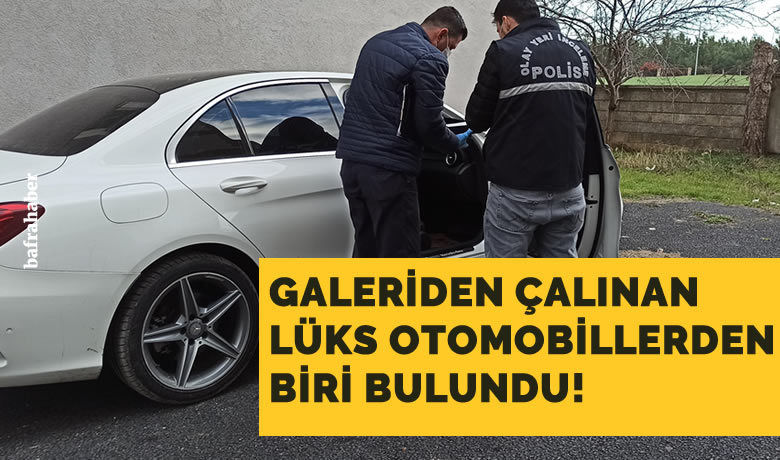 Bafra’da galeriden çalınanlüks otomobillerden biri bulundu