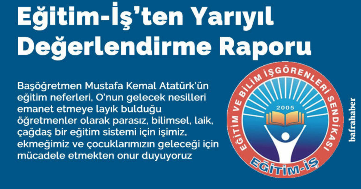 Eğitim-iş’ten Yarıyıl Değerlendirme Raporu