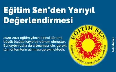 Eğitim Sen’den Yarıyıl Değerlendirme Raporu