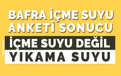 Bafra İçme Suyu Anketi Sonucu