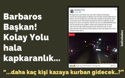 Barbaros Başkan! Kolay Yolu Hala Kapkaranlık...