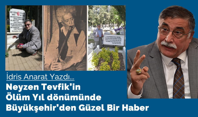 Neyzen Tevfik'in ölüm yıldönümünde Büyükşehir'den güzel bir haber