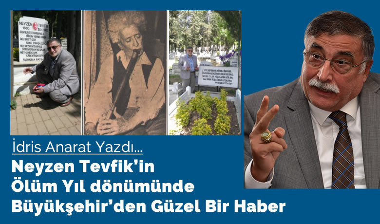 Neyzen tevfik in olum yil donumunde buyuksehir den guzel bir habe