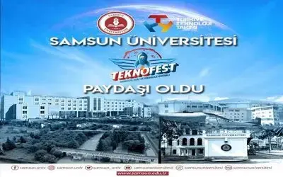 Samsun Üniversitesi TEKNOFEST’in akademik paydaşı oldu
