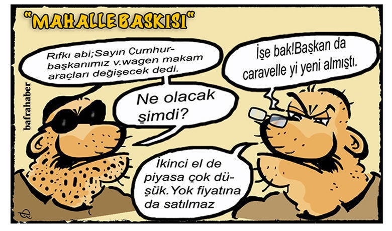 İşe Bak! Başkan da Caravelleyi yeni almıştı