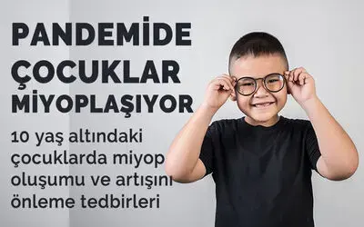 Pandemide Çocuklar Miyoplaşıyor